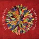 Sid Richardson – Borne on a Wind, white text on a textured red background with circular collage of leaf or feather like shapes in multi-colored texture